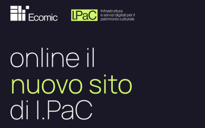 Online il nuovo sito di I.PaC – Infrastruttura e servizi per il Patrimonio Culturale