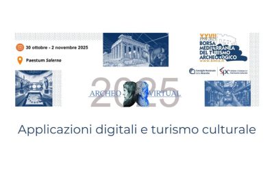 ArcheoVirtual 2025: tecnologie digitali e turismo culturale 